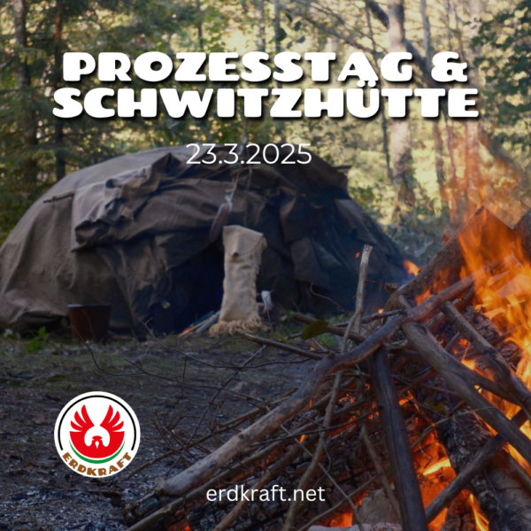 Prozesstag & Schwitzhütte